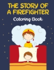 Image for The Story of A Firefighter