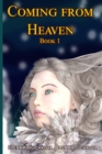 Image for Coming From Heaven. Book 1