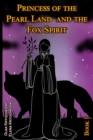 Image for Princess of the Pearl Land and the Fox Spirit. Book 1