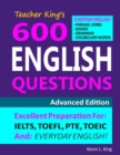Image for Teacher King&#39;s 600 English Questions - Advanced Edition