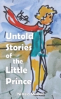 Image for Untold Stories Of The Little Prince