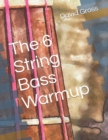 Image for The 6 String Bass Warmup