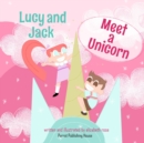 Image for Lucy and Jack Meet A Unicorn