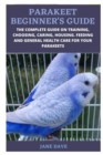 Image for Parakeet Beginner&#39;s Guide