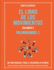 Image for El Libro de Los Movimientos Volumen 5 - Palindromos I
