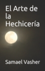 Image for El Arte de la Hechiceria