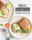 Image for Warm Sandwiches : Inside and Out