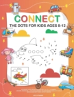 Image for Connect The Dots For Kids Ages 8-12