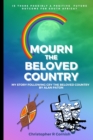 Image for Mourn the Beloved Country : My Story following Cry the Beloved Country by Alan Paton