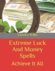 Image for Extreme Luck And Money Spells