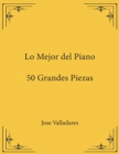 Image for Lo Mejor del Piano : 50 Grandes Piezas