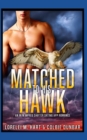 Image for Matched to His Hawk : An M/M Mpreg Shifter Dating App Romance