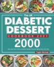 Image for The UK Diabetic Dessert Cookbook 2021