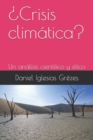 Image for ?Crisis climatica? : Un analisis cientifico y etico