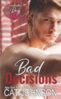Image for Bad Decisions : includes Dog Days