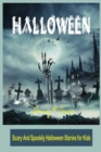 Image for Halloween : Spookily Halloween Stories for Kids