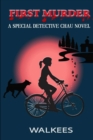 Image for First Murder : A Special Detective Chau Novel # 1