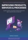 Image for Practical Statistical Methods for Quality : Improving Products, Services, and Processes