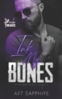 Image for Ink My Bones : A MM Romance (Rule Breakers Book 2)
