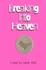 Image for Breaking Into Heaven