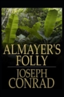 Image for Almayer&#39;s Folly A classic illustrated Edition