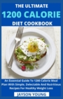 Image for The Ultimate 1200 Calorie Diet Cookbook