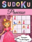 Image for sudoku princesse : images de chateaux, chevaliers, dragons, princes, rois, a decouper et coller, Bienvenue dans un monde enchante