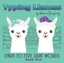 Image for Typing Llamas : Picture Book, Teach Typing to Kids, Learn Keyboarding, Sight Words, Learn to Read, Learn to Type, Easy Readers, Early Learning Beginner Readers