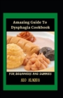 Image for Amazing Guide To Dysphagia Cookbook For Beginners And Dummies