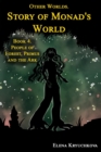 Image for Other Worlds. Story of Monad&#39;s World. Book 4. People of Forest, Primus and the Ark