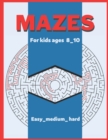 Image for Mazes for kids ages 8-10