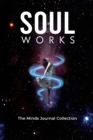 Image for Soul Works : The Minds Journal Collection