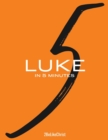 Image for Luke in 5 Minutes - 2BeLikeChrist : Every Chapter of Luke&#39;s Gospel Broken Down into a 5 Minute Study