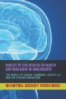 Image for Quality of Life Related to Health and Resilience in Adolescents : The World of Science Taxonomy, Society 5.0 and the Stream Generation