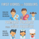 Image for First Words For Toddlers - English Spanish Bilingual