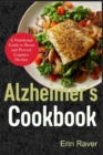 Image for ALZHEIMER Cookbook : A Nutritional Guide to Boost and Prevent Cognitive Decline