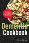 Image for DEMENTIA Cookbook : The Ultimate Diet Recipes to Relief Cognitive Decline and Enhance Brain Function