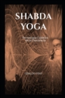 Image for Shabda Yoga : Tecnologia Cuantica de la Conciencia