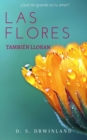 Image for Las Flores tambien lloran