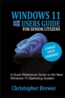 Image for A Windows 11 Users Guide For Senior Citizens