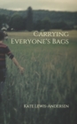 Image for Carrying Everyone&#39;s Bags
