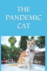 Image for THE PANDEMIC CAT ( Academic Vocabulary Grades 2-4) : This Cat Is Too Much!!!