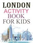 Image for London Activity Book For Kids