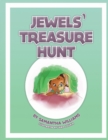 Image for Jewels&#39; Treasure Hunt : An Empowering Picture Book that Teaches Your Children about Faith, Self Esteem and Self Identity
