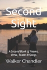 Image for Second Sight : A Second Book of Poems, Verse, Toasts &amp; Songs