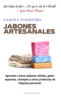 Image for Jabones artesanales : Aprende a hacer jabones s?lidos, geles, espumas, champ?s y otros productos de limpieza personal