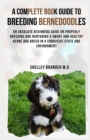 Image for A Complete Book Guide to Breeding Bernedoodles