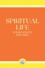Image for Spiritual Life : Your Path to Balance
