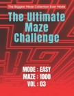 Image for The Ultimate Maze Challenge : The Biggest Maze Collection Ever Made