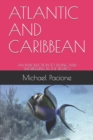 Image for Atlantic and Caribbean : An Introduction to Diving and Snorkelling in the Tropics